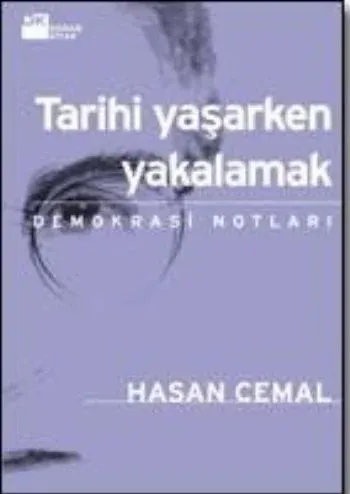 Tarihi Yaşarken Yakalamak
