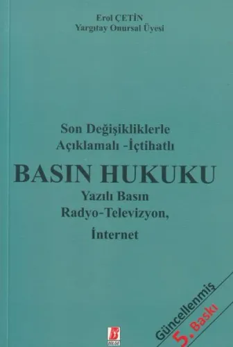 Basın Hukuku Yazılı Basın Radyo - Televizyon, İnternet