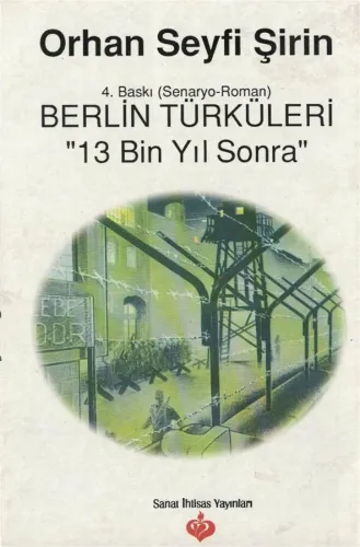 Berlin türküleri 13 Bin Yıl Sonra