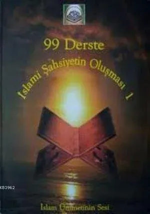 99 Derste İslami Şahsiyetin Oluşması 1