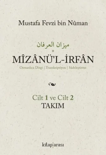 Mizanü'l-İrfan (2 cilt takım) Osmanlıca Dizgi / Transkripsiyon / Sadeleştirme