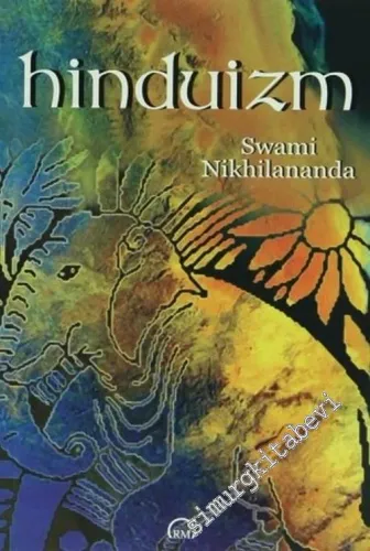 Hinduizm: Ruhun Özgürleşmesindeki Anlamı -        2003