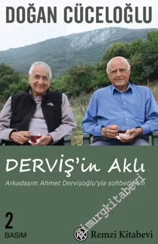 Derviş'in Aklı: Ahmet Dervişoğlu ile Sohbetler - 2023