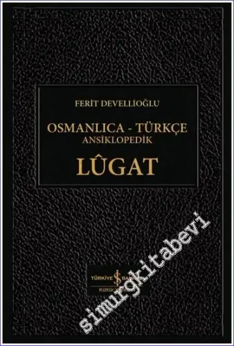 Osmanlıca Türkçe Ansiklopedik Lügat  -