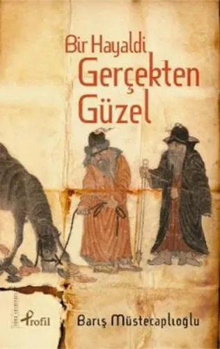 Bir Hayaldi Gerçekten Güzel