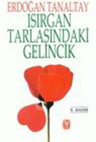 Isırgan Tarlasındaki Gelincik