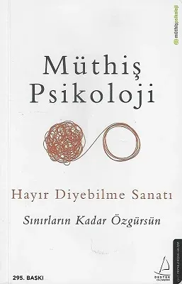 Hayır Diyebilme Sanatı (Sınırların Kadar Özgürsün)