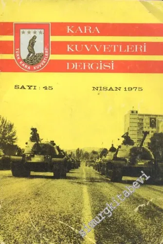 Kara Kuvvetleri Dergisi - Sayı : 45, Nisan 1975
