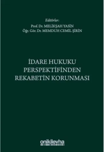 İdare Hukuku Perspektifinden Rekabetin Korunması
