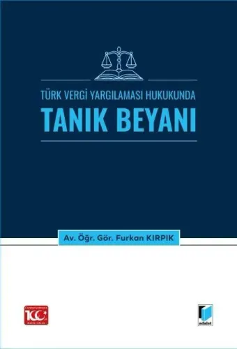 Türk Vergi Yargılaması Hukukunda Tanık Beyanı