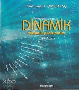 Mühendislik Mekaniği Dinamik; Çözümlü Problemler - 529 Adet