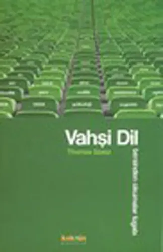 Vahşi Dil; Tersinden Okumalar Lügatı