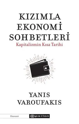 Kızımla Ekonomi Sohbetleri; Kapitalizmin Kısa Tarihi