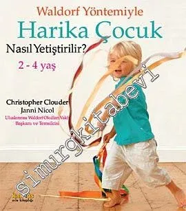 Waldorf Yöntemiyle Harika Çocuk Nasıl Yetiştirilir? -         2021