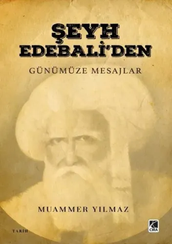 Şeyh Edebali'den Günümüze Mesajlar