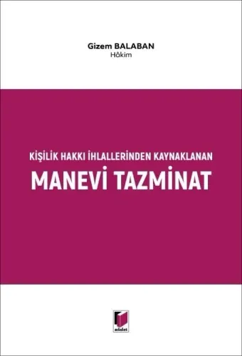 Kişilik Hakkı İhlallerinden Kaynaklanan Manevi Tazminat