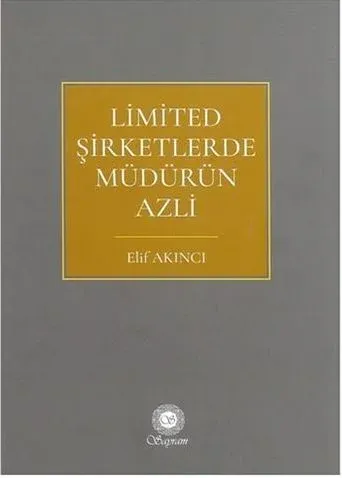 Limited Şirketlerde Müdürün Azli