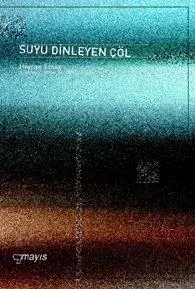 Suyu Dinleyen Çöl