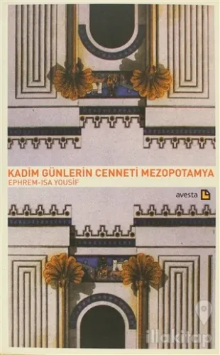 Kadim Günlerin Cenneti Mezopotamya
