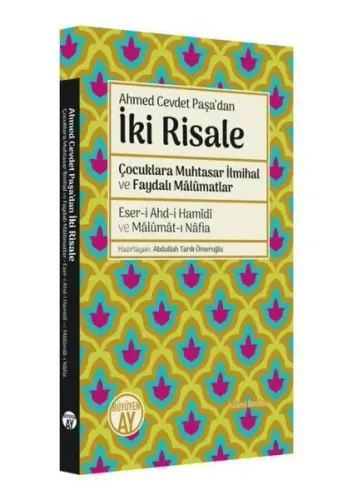 Ahmed Cevdet Paşa'dan İki Risale; Çocuklara Muhtasar İlmihal ve Faydalı Mâlûmatlar
