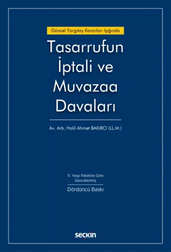 Tasarrufun İptali ve Muvazaa Davaları Halil Ahmet Bakırcı
