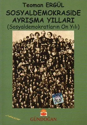 Sosyaldemokraside Ayrışma Yılları