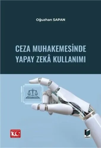 Ceza Muhakemesinde Yapay Zeka Kullanımı
