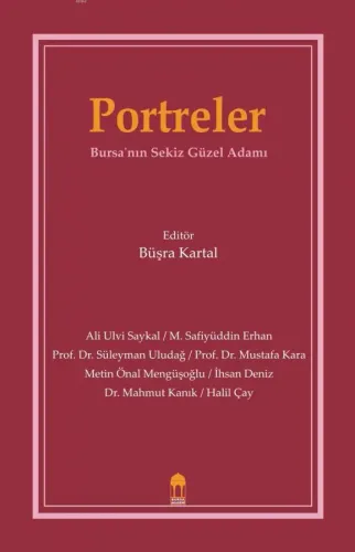 Portreler Bursa'nın Sekiz Güzel Adamı