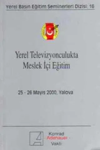 Yerel Televizyonculukta Meslek İçi Eğitim 25-26 Mayıs 2000