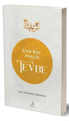 Ka'b Bin Malik ve Tevbe