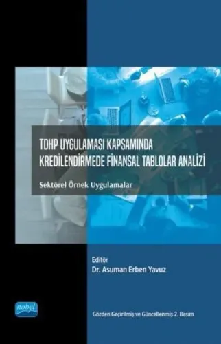 TDHP Uygulaması Kapsamında Kredilendirme Finansal Tablolar Analizi