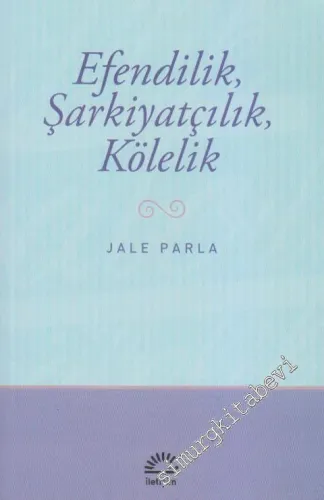 Efendilik, Şarkiyatçılık, Kölelik - 2015