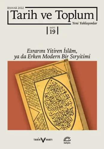 Tarih ve Toplum Yeni Yaklaşımlar Sayı: 19 - Bahar 2022