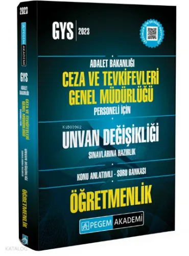 2023 Adalet Bakanlığı Ceza ve Tevkifevleri Genel Müdürlüğü Unvan Değişikliği ;Sın.Haz. Öğretmenlik Konu Anlatımlı Soru Bankası