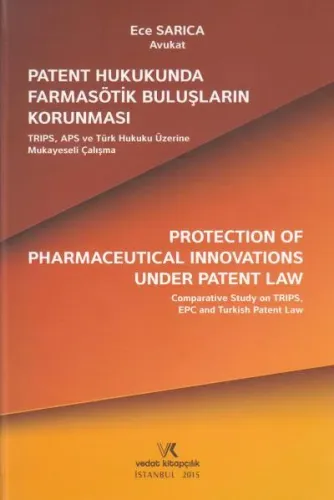 Patent Hukukunda Farmasötik Buluşların Korunması