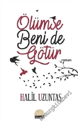 Ölümse Beni de Götür -        2016