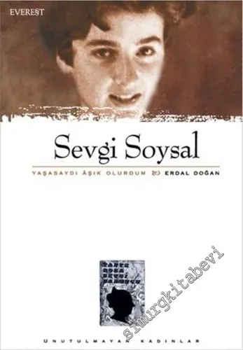 Sevgi Soysal: Yaşasaydı Âşık Olurdum -        2003
