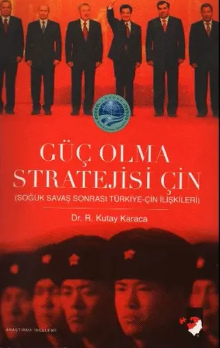Güç Olma Stratejisi Çin; Soğuk Savaş Sonrası Türkiye-çin İlişkileri