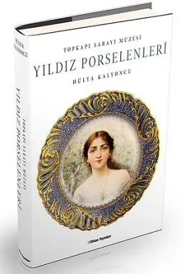 Topkapı Sarayı Müzesi Yıldız Porselenleri