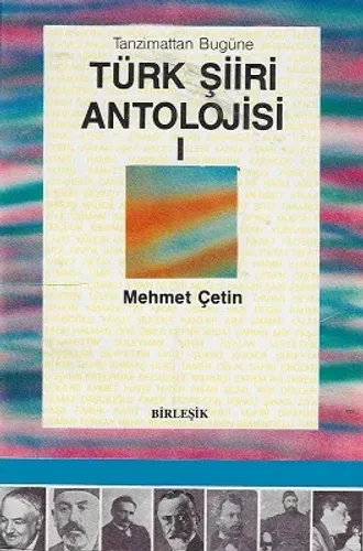 Tanzimattan Bugüne Türk Şiiri Antolojisi 1