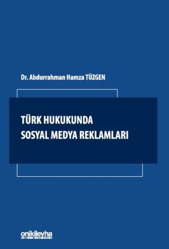 Türk Hukukunda Sosyal Medya Reklamları