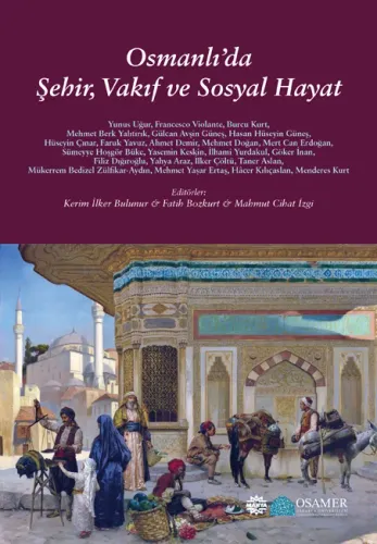 Osmanlı'da Şehir, Vakıf ve Sosyal Hayat