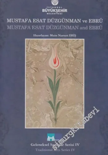 Mustafa Esat Düzgünman ve Ebru = Mustafa Esat Düzgünman and Ebru -