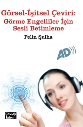 Görsel-İşitsel Çeviri Görme Engelliler İçi