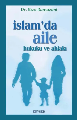 İslâm'da Aile Hukuku ve Ahlâkı (Kitap kağıdı)