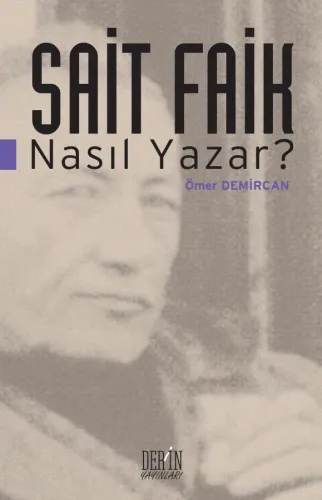 SAİT FAİK NASIL YAZAR?