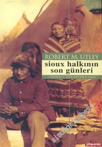 Sioux Halkının Son Günleri -         2004