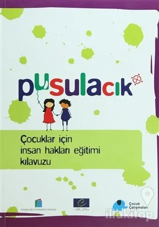 Pusulacık - Çocuklar için İnsan Hakları Eğitimi Kılavuzu