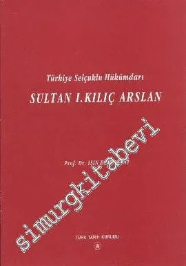 Türkiye Selçuklu Hükümdarı Sultan 1. Kılıç Arslan -        1996