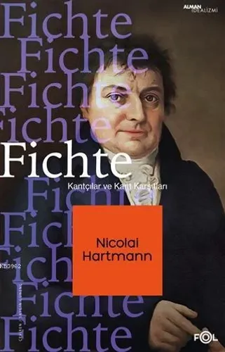 Fichte; Kantçılar ve Kant Karşıtları